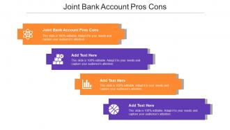 Joint Bank Account Pros Cons Ppt Powerpoint Presentation Summary Master Slide Cpb