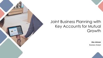 Joint Business Planning With Key Accounts For Mutual Growth PPT Summary AT