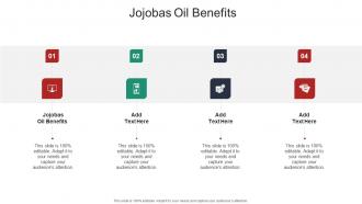 Jojobas Oil Benefits In Powerpoint And Google Slides Cpb