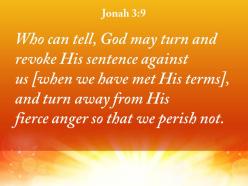Jonah 3 9 god may yet relent powerpoint church sermon