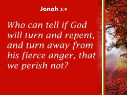 Jonah 3 9 relent and with compassion turn powerpoint church sermon