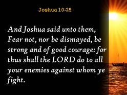 Joshua 10 25 the enemies you are going powerpoint church sermon