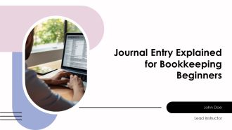 Journal Entry Explained For Bookkeeping Beginners PPT Template AT