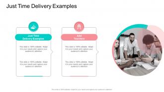 Just Time Delivery Examples In Powerpoint And Google Slides Cpb