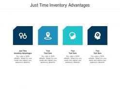 Just time inventory advantages ppt powerpoint presentation pictures topics cpb