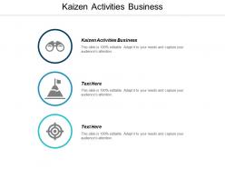 Kaizen activities business ppt powerpoint presentation infographic template objects cpb