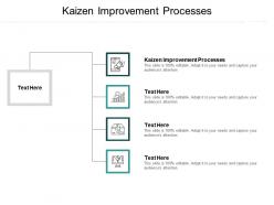 Kaizen improvement processes ppt powerpoint presentation portfolio infographics cpb