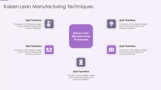 Kaizen Lean Manufacturing Techniques In Powerpoint And Google Slides Cpb