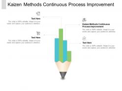 Kaizen methods continuous process improvement ppt powerpoint presentation file graphics cpb