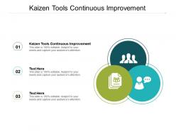 Kaizen tools continuous improvement ppt powerpoint presentation slides cpb