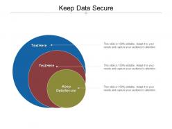 Keep data secure ppt powerpoint presentation icon graphics pictures cpb