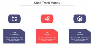 Keep Track Money Ppt Powerpoint Presentation Show Gallery Cpb