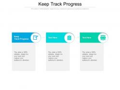 Keep track progress ppt powerpoint presentation model professional cpb