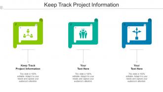Keep Track Project Information Ppt Powerpoint Presentation Portfolion Cpb