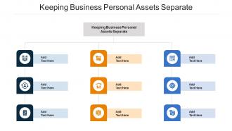 Keeping Business Personal Assets Separate Ppt Powerpoint Presentation Infographics Cpb