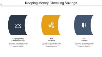 Keeping Money Checking Savings Ppt Powerpoint Gallery Rules Cpb