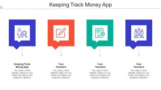 Keeping Track Money App Ppt Powerpoint Presentation Outline Backgrounds Cpb