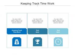 Keeping track time work ppt powerpoint presentation slides professional cpb