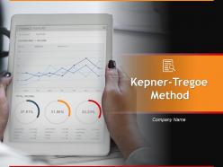 Kepner Tregoe Method Powerpoint Presentation Slides