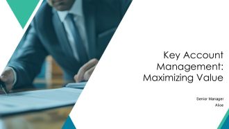 Key Account Management Maximizing Value PPT Graphics AT