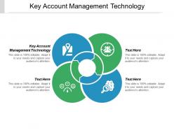 Key account management technology ppt powerpoint presentation styles skills cpb