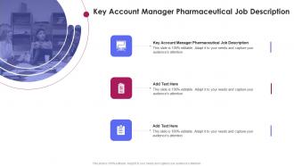 Key Account Manager Pharmaceutical Job Description In Powerpoint And Google Slides Cpb