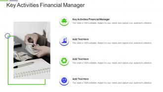 Key Activities Financial Manager In Powerpoint And Google Slides Cpb