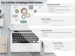 Key Activities In Employee Daily Routine