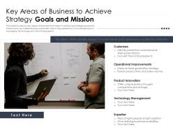 Key areas of business to achieve strategy goals and mission