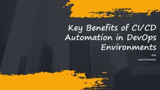 Key Benefits Of CICD Automation In Devops Environments PPT Example AT