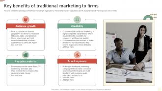 Key Benefits Of Traditional Marketing To Firms Approaches Of Traditional Media
