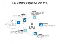 Key benefits successful branding ppt powerpoint presentation icon information cpb