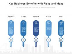 Key Business Benefits With Risks And Ideas