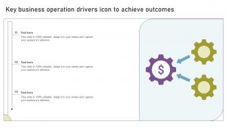 Key Business Operation Drivers Icon To Achieve Outcomes