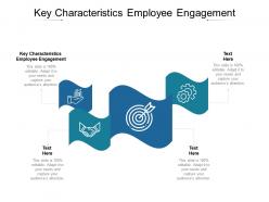 Key characteristics employee engagement ppt powerpoint presentation professional microsoft cpb