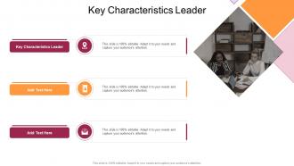 Key Characteristics Leader In Powerpoint And Google Slides Cpb