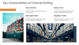 Key Characteristics Of Channel Stuffing PPT Sample ST AI SS