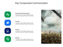 Key components communication ppt powerpoint presentation infographics infographics cpb
