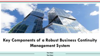 Key Components Of A Robust Business Continuity Management System PPT Slides AT