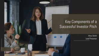 Key Components Of A Successful Investor Pitch PPT Demonstration AT