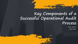 Key Components Of A Successful Operational Audit Process PPT Guidelines AT