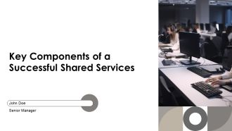 Key Components Of A Successful Shared Services PPT Sample AT