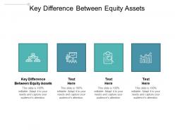 Key difference between equity assets ppt powerpoint presentation pictures templates cpb
