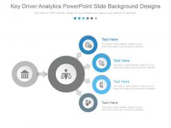 Key driver analytics powerpoint slide background designs