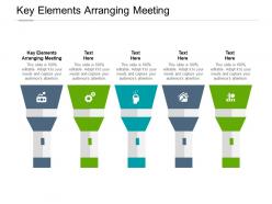 Key elements arranging meeting ppt powerpoint presentation file maker cpb