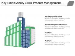key_employability_skills_product_management_functions_six_sigma_practices_cpb_Slide01