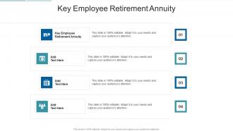 Key Employee Retirement Annuity In Powerpoint And Google Slides Cpb