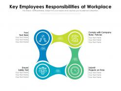 Key Employees Responsibilities At Workplace