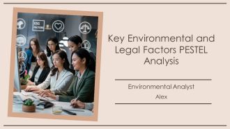 Key Environmental And Legal Factors PESTEL Analysis PPT Guidelines AT