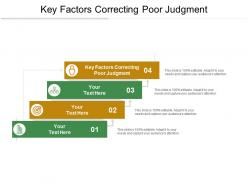 Key factors correcting poor judgment ppt powerpoint presentation infographics structure cpb